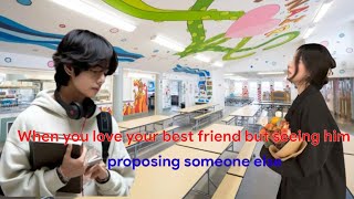 When you love your friend but seeing him proposing someone else taehyungff taehyung oneshot [upl. by Fosdick]