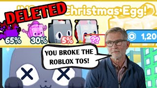 CHRISTMAS EGG REMOVED BROKE ROBLOX TOS in Pet Simulator X [upl. by Eniamreg372]