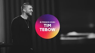 Passion 2020  Tim Tebow [upl. by Oruntha]