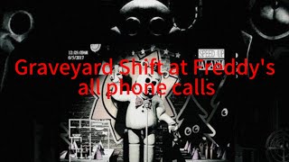 Graveyard Shift at Freddys all phone calls [upl. by Wilmer]