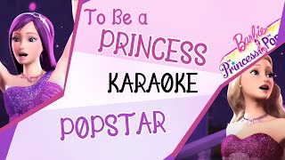 To Be a Princess  To Be a Popstar  Karaoke instrumental Barbie The Princess amp the Popstar [upl. by Etheline]