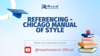 Referencing  Chicago Manual of Style A Comprehensive Guide I Royal Research [upl. by Tobe]