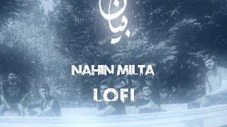 nahin milta  Bayaan  slowed  reverb bxbgm [upl. by Torosian917]