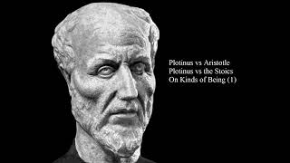 Plotinus vs Aristotle and the Stoics On Kinds of Being I  The Enneads  Ennead 6  Tractate 1 [upl. by Korey]