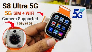 চলবে 5G Sim⚡️Wifi Camera Supported  S8 Ultra 5G Android Smartwatch  Unboxing review bangla [upl. by Marozik756]