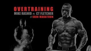 Overtraining Mike Rashid ft Ct Fletcher  Iron Marathon [upl. by Aniled]