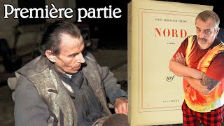 LouisFerdinand Céline  NORD Première partie [upl. by Ynetruoc909]