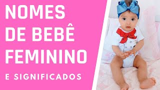 Nomes de Bebê Feminino [upl. by Moon83]