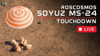 LIVE Soyuz MS24 Reentry and Landing  ISS Crew Return [upl. by Leandre]