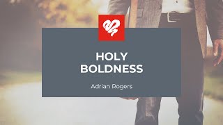 Adrian Rogers Holy Boldness 2273 [upl. by Drofnelg215]