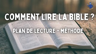 Comment lire la Bible  Plan méthode [upl. by Lemuela]