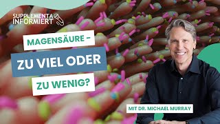 Magensäure zu viel oder zu wenig  Interview mit Dr Michael Murray bei Supplementa [upl. by Groves928]