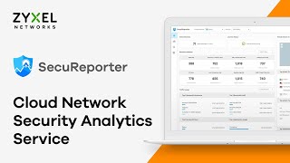 Zyxel SecuReporter Cloud Network Security Analytics Service [upl. by Albright]