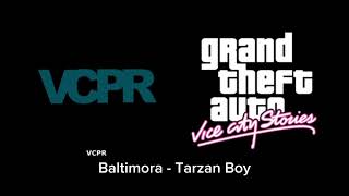 GTA Vice City Stories  VCPR 09 Baltimora  Tarzan Boy [upl. by Carothers561]