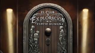 El Club de Exploración de la Especie Humana HFY [upl. by Leemaj]