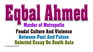 Murder Of MetropolisFeudal Culture amp ViolenceBetween Past and FutureSelected essay on south Asia [upl. by Sirrot283]