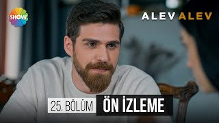 Alev Alev 25Bölüm Ön izleme  quotBen sana aşık oldumquot [upl. by Relyks451]