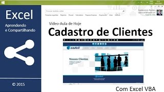 Cadastro de Clientes com Excel VBA 5ª Parte [upl. by Goles119]