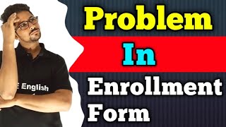 Enrollment form 2024  enrollment form problem solutions  enrollment form Sahi Kase fill karen [upl. by Enirhtak]