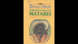 Por esta cruz te mataré  Capítulo 2  Bruce Olson [upl. by Dee]