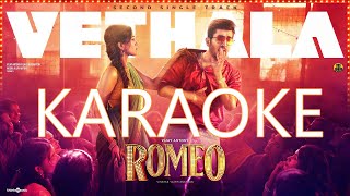 Vethala Song KARAOKE Romeo Vijay Antony Mirnalini Ravi Royster Vinayak Vaithianathan KARAOKE [upl. by Assirac]