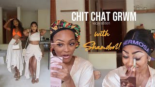 chit chat GRWM Dating an entertainer  Rediscovering yourselfMORE ftShamdon876 [upl. by Noleta]