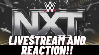 WWE NXT 10082024 LIVESTREAM AND REACTION [upl. by Borszcz14]