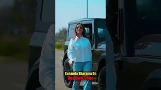 Sunanda Sharma On Her Own Song [upl. by Garihc]