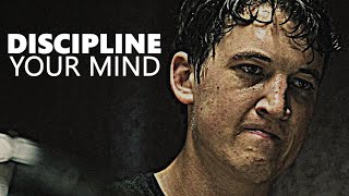 DISCIPLINE YOUR MIND  Powerful Motivational Speech [upl. by Ahsiekin]