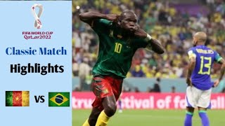 Cameroon vs Brasil 10  FIFA World Cup 2022  Highlights  Classic Match [upl. by Dearman294]