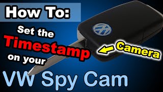 How to Set the Timestamp on the VW Car Key Spy Camera [upl. by Avir]