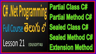 Partial  Sealed Classes amp Methods in C  C NET Complete Course in TeluguLesson 21 [upl. by Cleo]