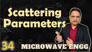 Scattering Parameters  Why S Parameters in Microwave measurement  Calculation of S Parameters [upl. by Nnahtebazile]