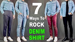 7 Ways To ROCK Denim Shirts  Men’s Outfit Ideas [upl. by Weaks779]