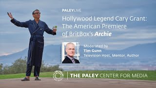 PaleyLive Hollywood Legend Cary Grant The American Premiere of Britboxs Archie [upl. by Naj]