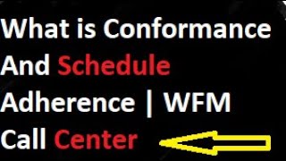 Schedule Adherence vs Conformance 💥  Important WFM Topics  Call Center [upl. by Sucirdor116]