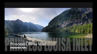 Chapter 2  Princess Louisa Inlet and Chatterbox Falls [upl. by Notanhoj]