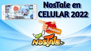 Como Jugar NosTale en Celular 📱 2022 SIN LAG [upl. by Genia629]