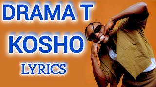 kosho by drama t lyrics [upl. by Kym538]