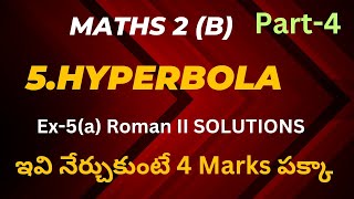 Maths 2b 5 hyperbola important 4 marksEx5a Roman II solutions [upl. by Suu]