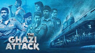 The Ghazi Attack Full Movie  Rana Daggubati  Atul Kulkarni  Kay Kay Menon  Facts and Review [upl. by Witherspoon927]