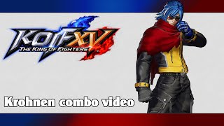 KoF XV Krohnen combo video [upl. by Middle]