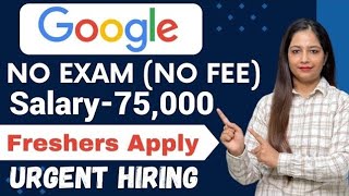 Google Recruitment 2024  Google Vacancy 2024 For FrehsersWork From Home Job  Work From Home Jobs [upl. by Pompea]