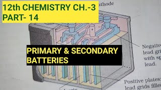 12th Chemistry Ch3Part14Primary and Secondary batteriesStudy with Farru [upl. by Ertsevlis]