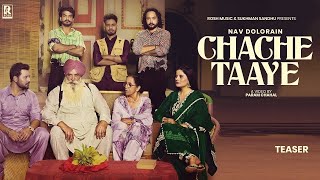 Chache Taaye  Teaser  Nav Dolorain  Raj Jhinjar  Sukhman Sandhu  Rosh Music  Latest 2024 Songs [upl. by Kenay489]