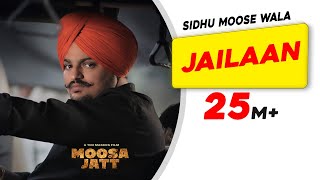 Hit Song Of SIDHU MOOSE WALA Jailaan  Moosa Jatt  New Punjabi Songs 2021  Latest SIDHU Song [upl. by Les]