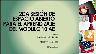 Sesión 2 de Espacio Abierto para el Aprendizaje AE EM27 [upl. by Eamaj]