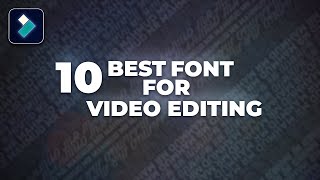 10 Best Font For Video Editor And Film Maker  Filmora Tutorial [upl. by Airym]