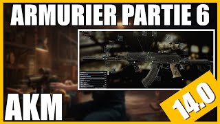 ARMURIER PARTIE 6 140  AKM  Escape From Tarkov FR Gunsmith part 6 [upl. by Adnowal]