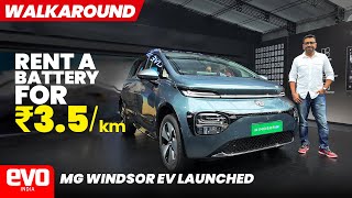 MG Windsor EV launched at ₹999 lakh with a ₹35km battery rental  Walkaround  evoIndia [upl. by Aynwat]